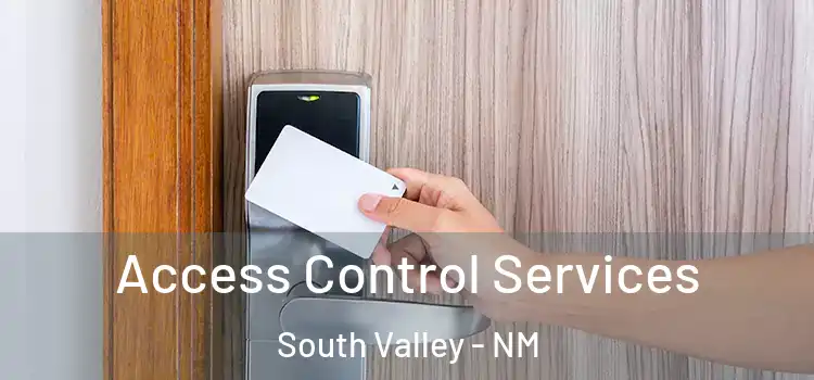 Access Control Services South Valley - NM