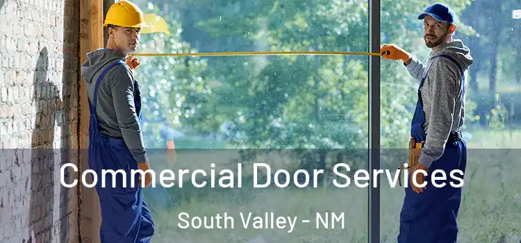 Commercial Door Services South Valley - NM
