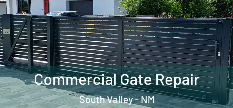 Commercial Gate Repair South Valley - NM