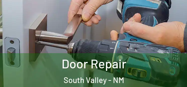 Door Repair South Valley - NM