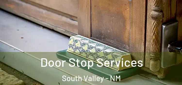 Door Stop Services South Valley - NM