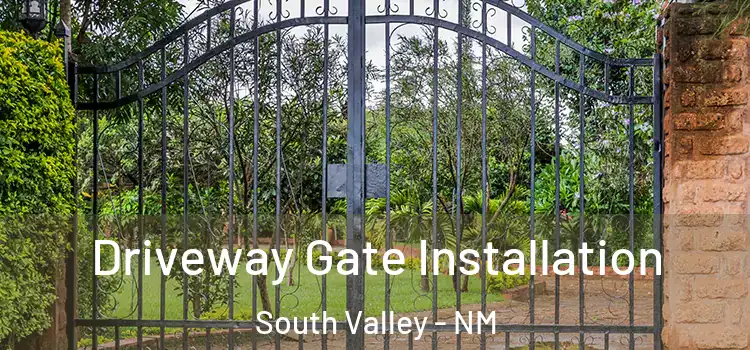 Driveway Gate Installation South Valley - NM
