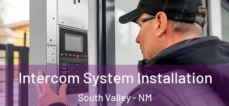 Intercom System Installation South Valley - NM